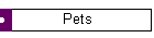 Pets